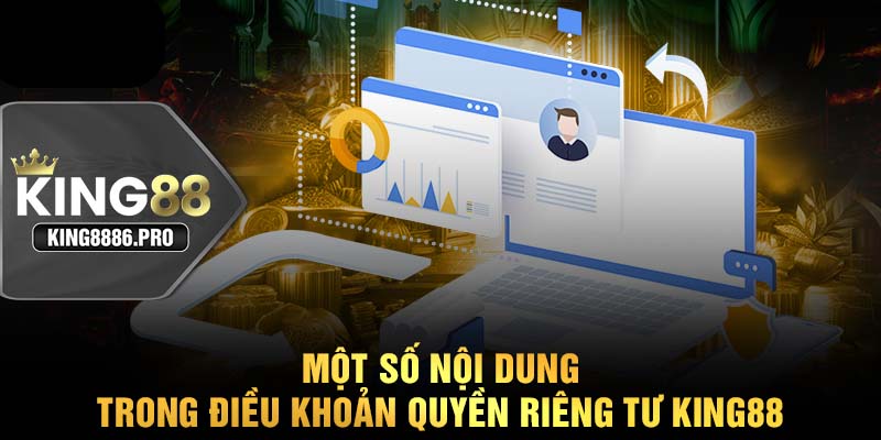 Một số nội dung trong điều khoản quyền riêng tư KING88